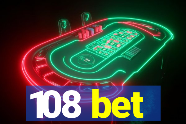 108 bet